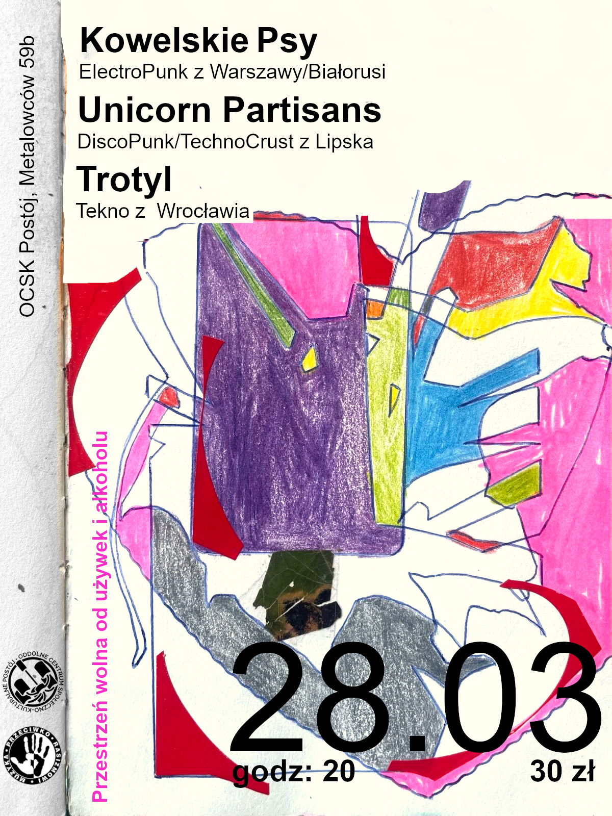 TAŃCEM I KRZYKIEM – Unicorn Partisans [TechnoCrust] Kowelskie Psy [electropunk] Trotyl [tekno tribe]