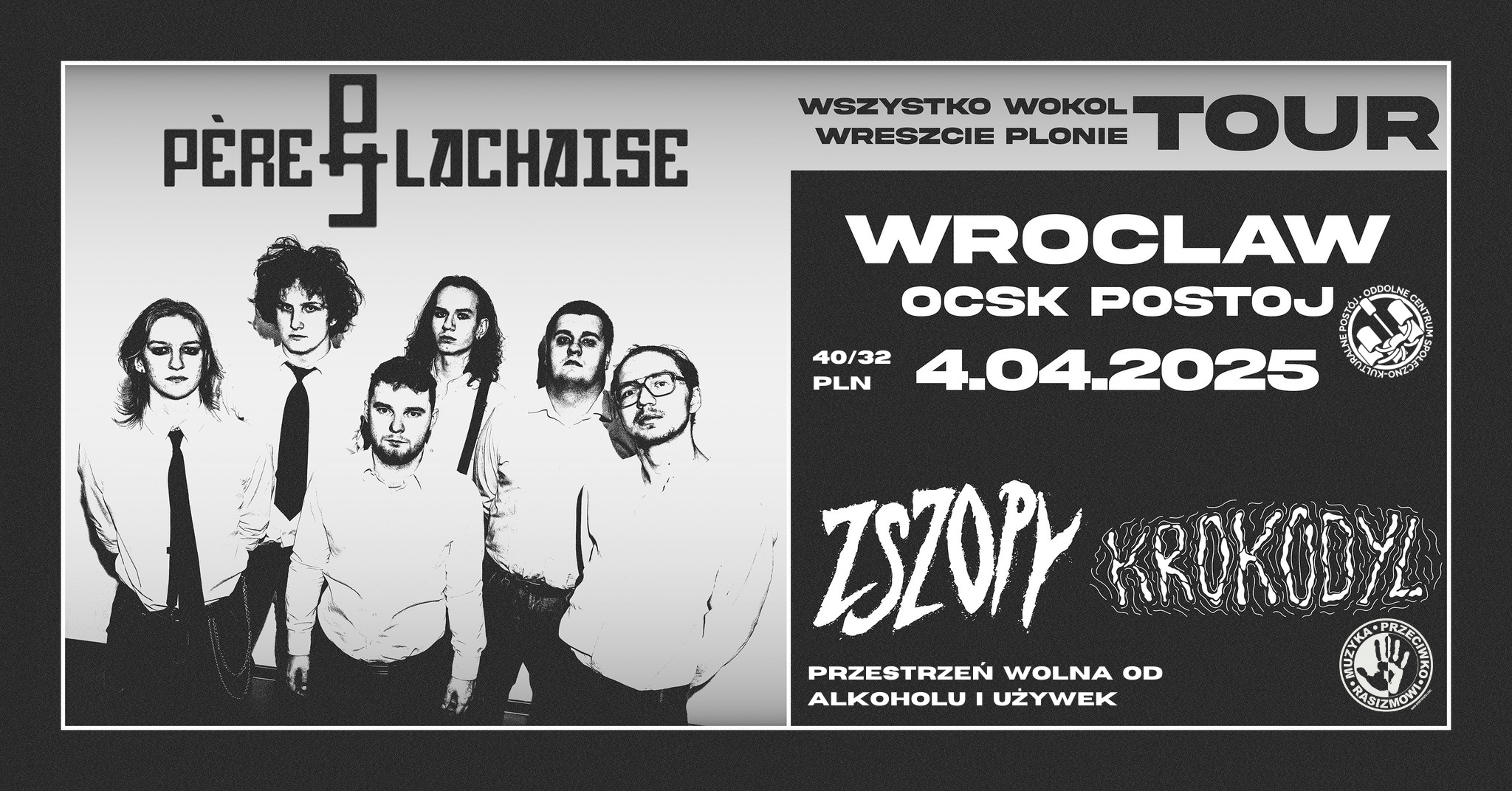 Wszystko wokół wreszcie płonie – Père-Lachaise + Krokodyl + Zszopy